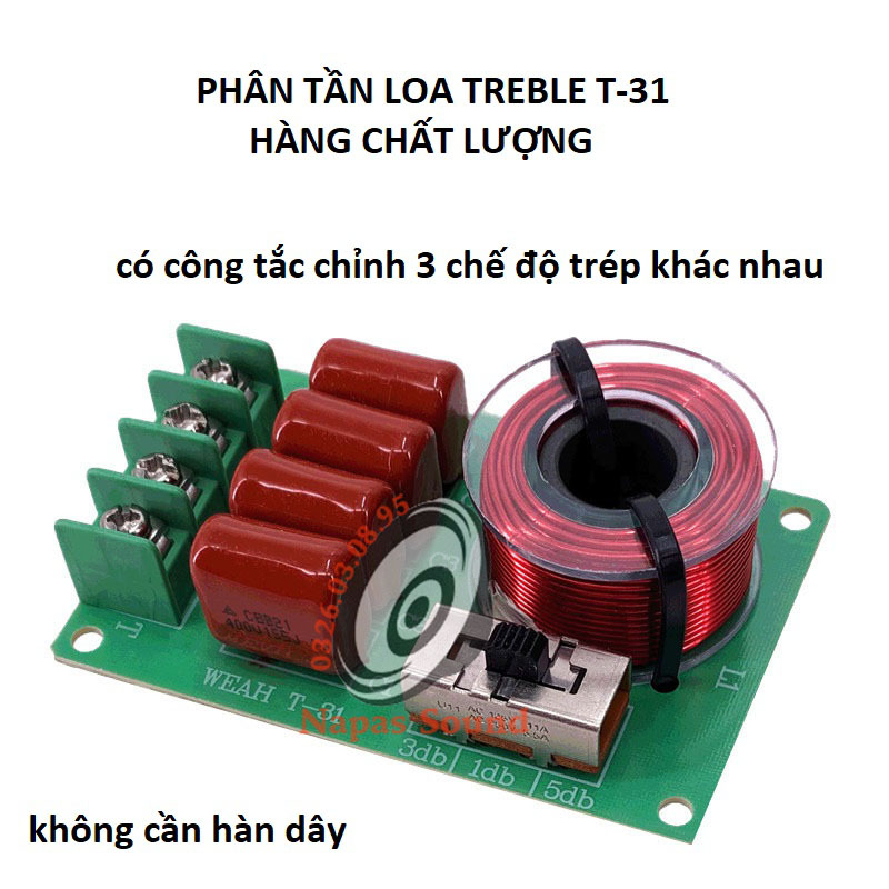 MẠCH PHÂN TẦN LOA TRÉP T31 - LOẠI ĐA NĂNG ĐIỀU CHỈNH 3 KIỂU TRÉP KHÁC NHAU - MẠCH PHÂN TẦN CHỐNG CHÁY TREBLE