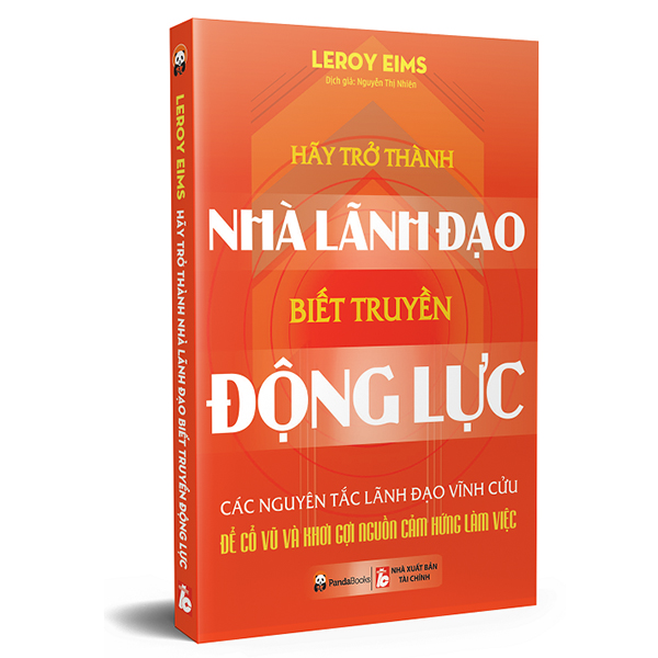 Hãy Trở Thành Nhà Lãnh Đạo Biết Truyền Động Lực