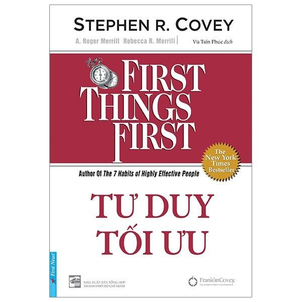 Tư Duy Tối Ưu First Things First  - Bản Quyền