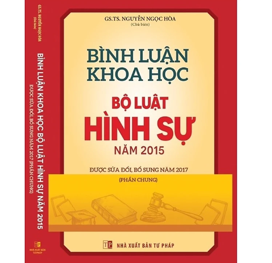 Sách - Bình luận khoa học bộ luật hình sự năm 2015 được sửa đổi, bổ sung năm 2017 (Phần chung)