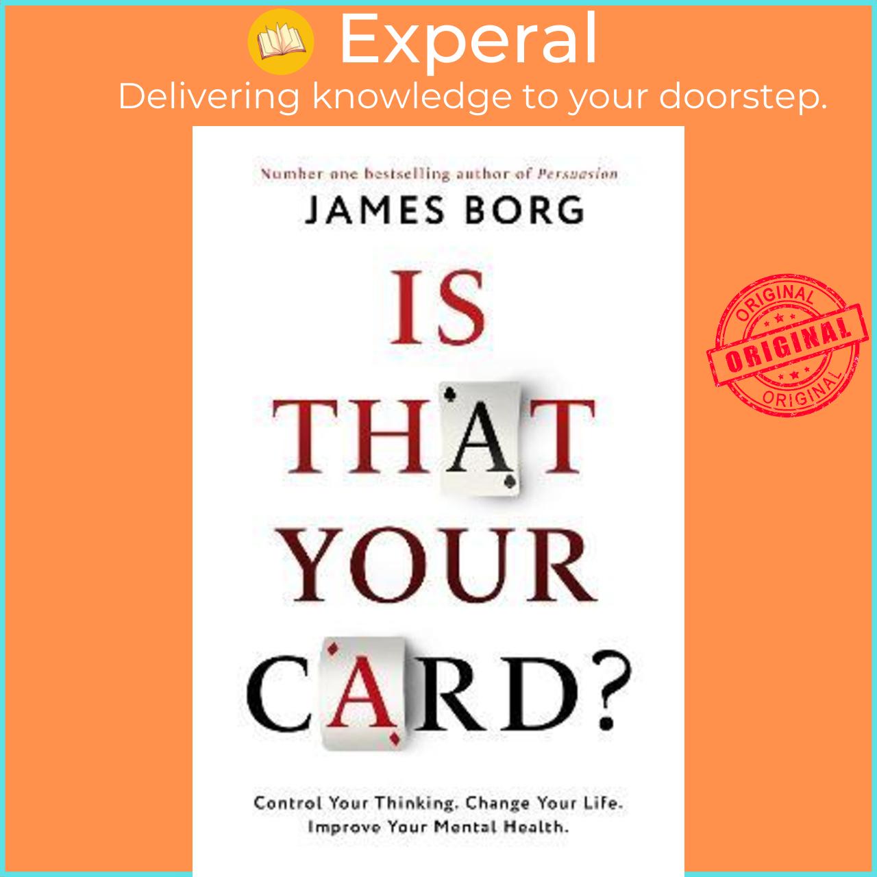 Sách - Is That Your Card? : Control Your Thinking. Change Your Life. Improve Your by James Borg
