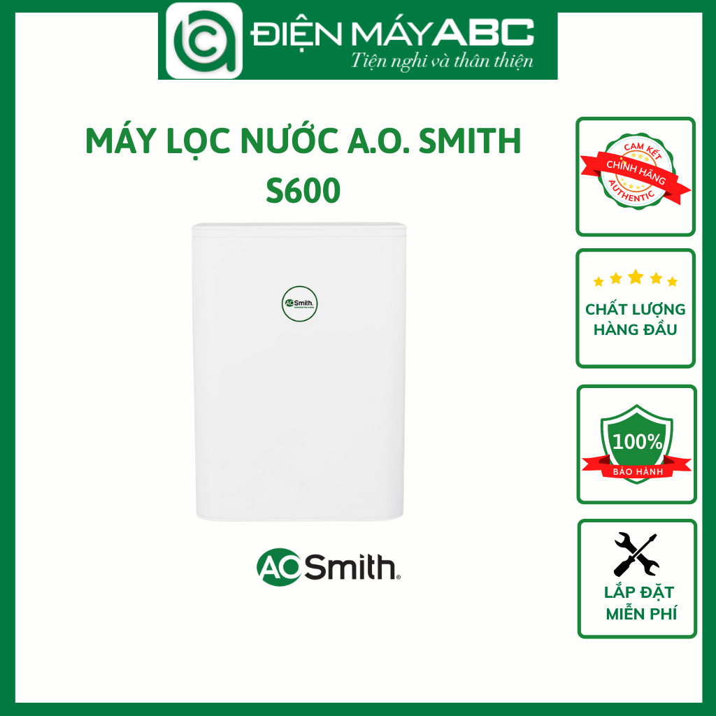 Máy lọc nước AO Smith S600 - Hàng Chính Hãng