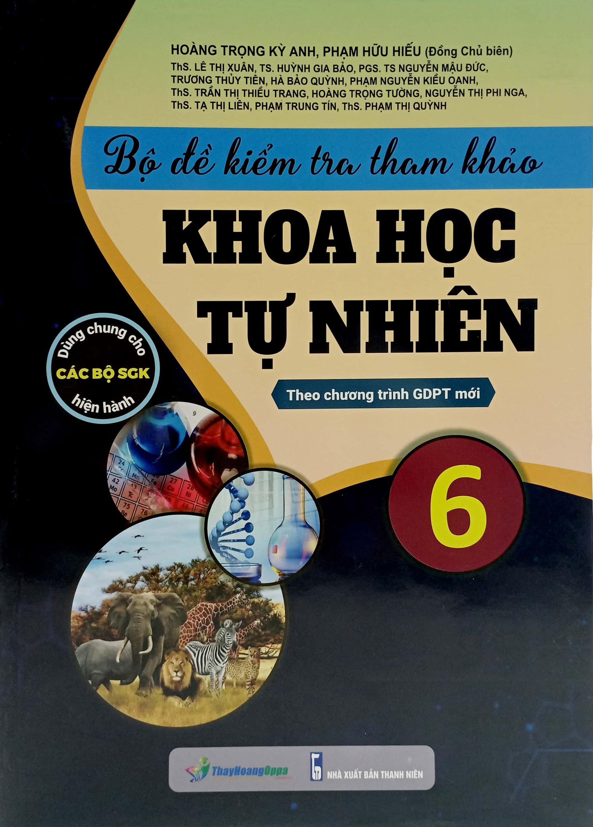 Bộ Đề Kiểm Tra Tham Khảo Khoa Học Tự Nhiên 6 (Theo Chương Trình Giáo Dục Phổ Thông Mới)