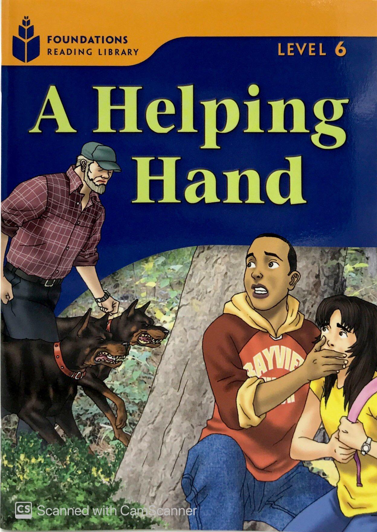 Foundations Reading Library A Helping Hand (Level 6)