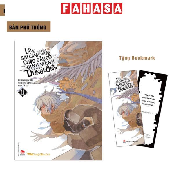 Sách - Liệu Có Sai Lầm Khi Tìm Kiếm Cuộc Gặp Gỡ Định Mệnh Trong Dungeon - Tập 11 - Tặng Kèm Bookmark