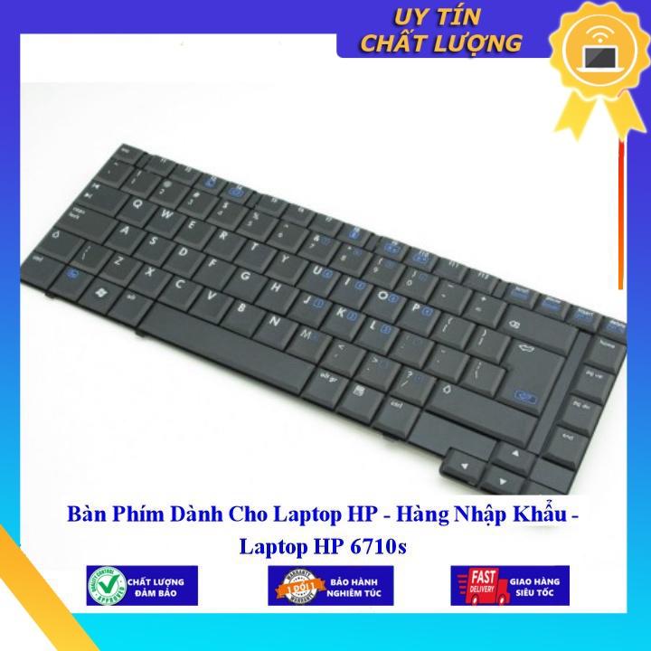 Bàn Phím dùng cho Laptop HP 6710s - Hàng Nhập Khẩu