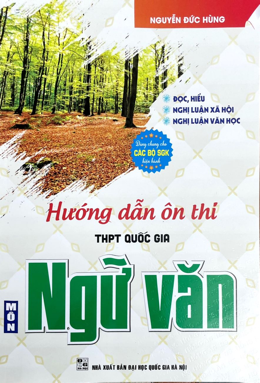 Hướng Dẫn Ôn Thi THPT Quốc Gia Môn Ngữ Văn Dùng Chung Cho Các Bộ SGK Hiện Hành  – HA