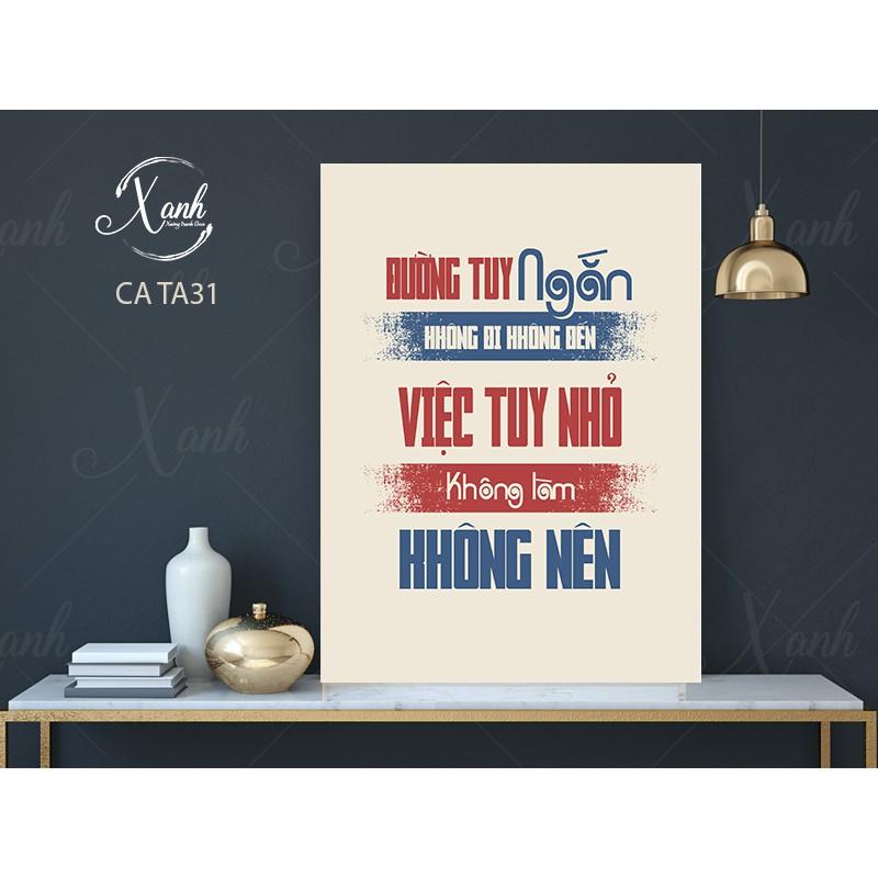 Tranh canvas động lực &quot; đường tuy ngắn không đi không đến, việc tuy nhỏ không làm không nên &quot;