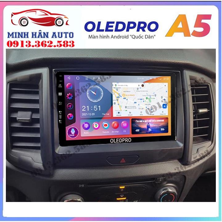 Bộ màn hình OLEDPRO A5, A3 cho xe FORD RANGER 2017-2019, trọn bộ màn hình, mặt dưỡng,dây nguồn theo xe