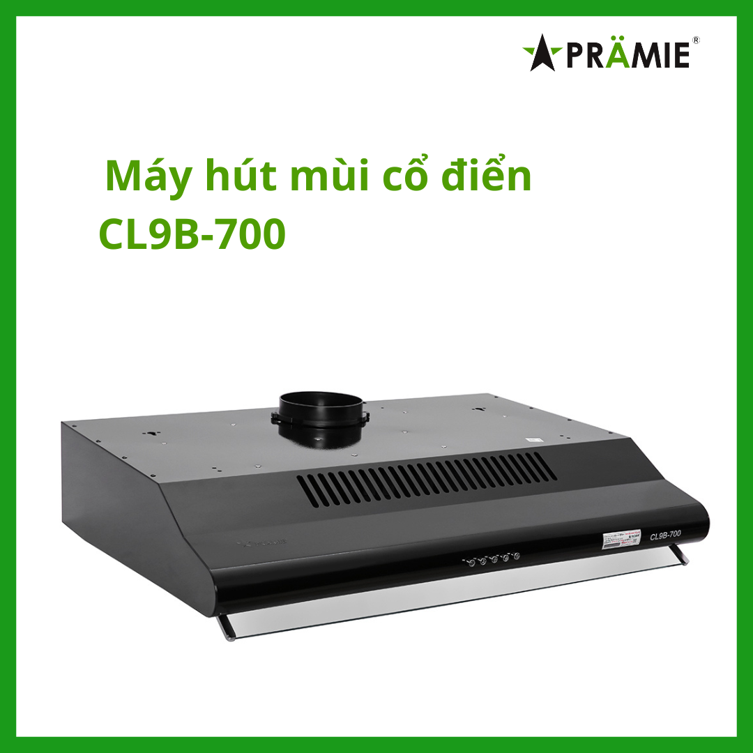 Máy Hút Mùi Cổ Điển Pramie CL9B-700 _Hàng nhập khẩu Thái Lan