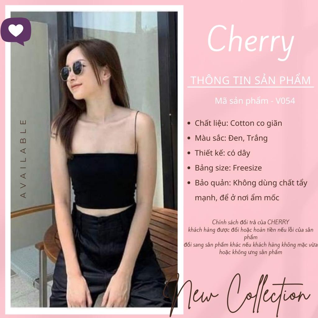 Hình ảnh Áo hai dây nữ bản to croptop dây bún dáng ôm CHERRY áo 2 dây ngang ngực cotton thun ống ôm body V054