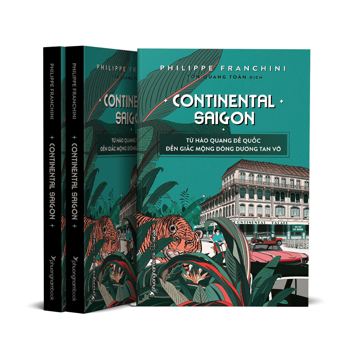 Sách Continental Saigon – Từ Hào Quang Đế Quốc Đến Giấc Mộng Đông Dương Tan Vỡ