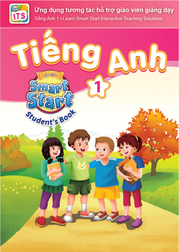 Tiếng Anh 1 i-Learn Smart Start Ứng dụng tương tác hỗ trợ giáo viên giảng dạy