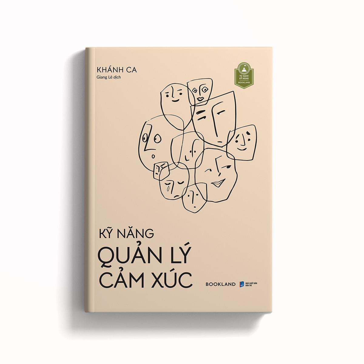 Kỹ Năng Quản Lý Cảm Xúc - Khánh Ca - Giang Lê dịch -