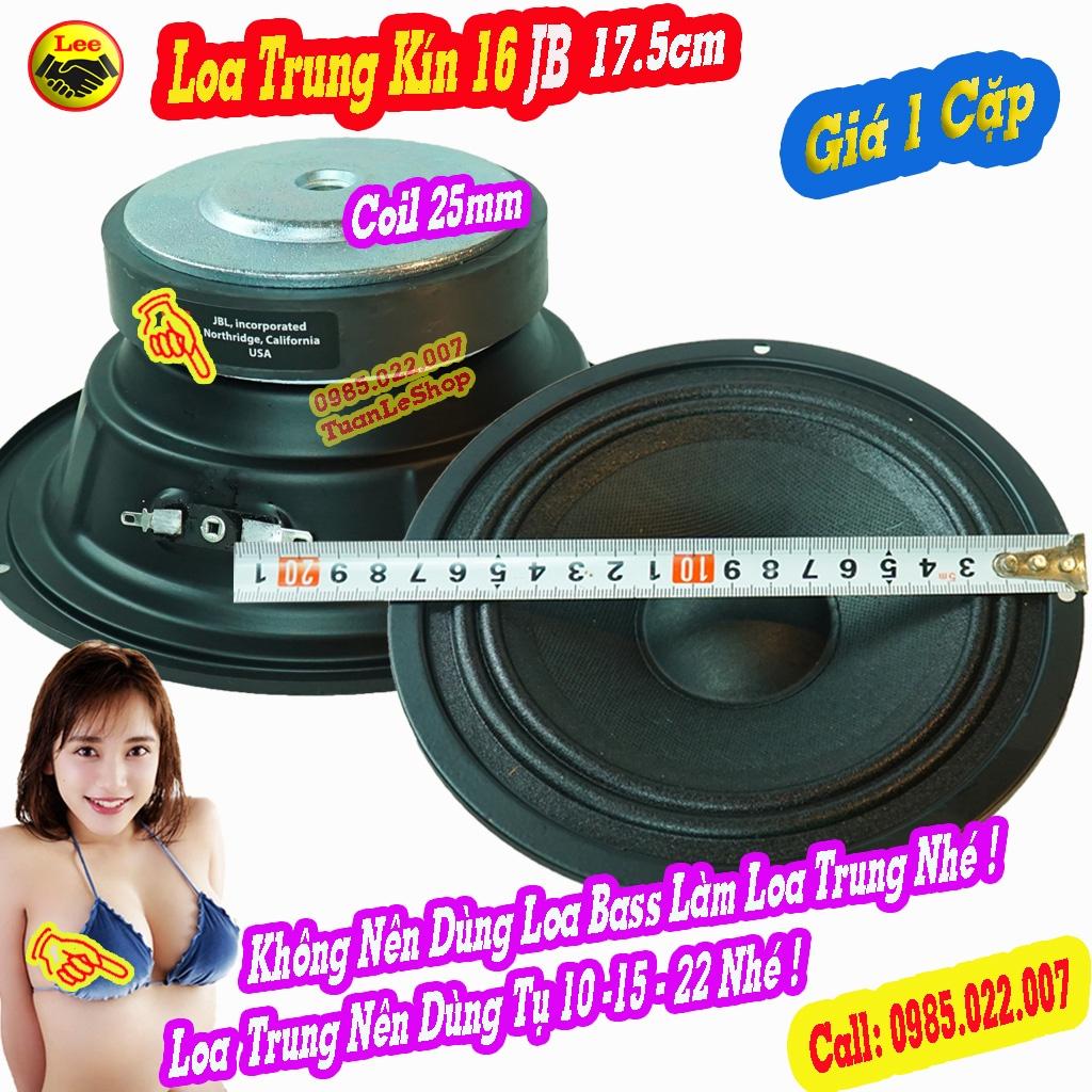 LOA TRUNG 16, LOA MID 16 JB ĐƯỜNG KÍNH 17.5CM - GIÁ 1 CẶP LOA TRUNG 17CM