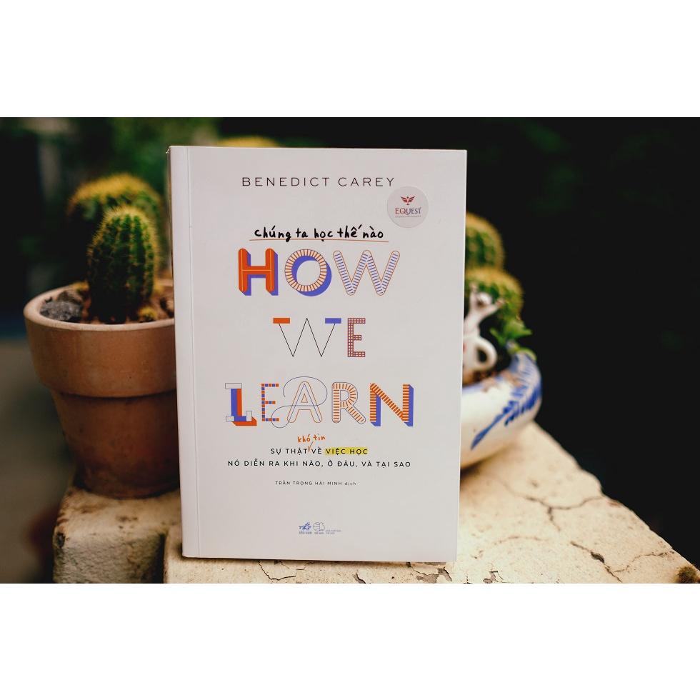 Sách - Chúng ta học thế nào - How we learn