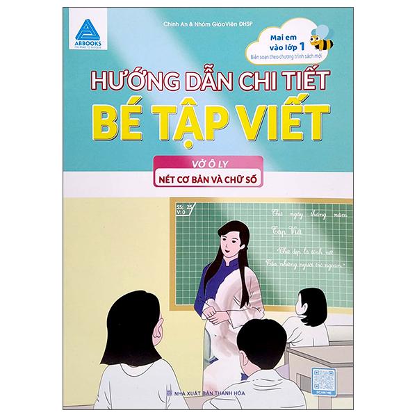 Hướng Dẫn Chi Tiết Bé Tập Viết - Vở Ô Ly Nét Cơ Bản &amp; Chữ Số