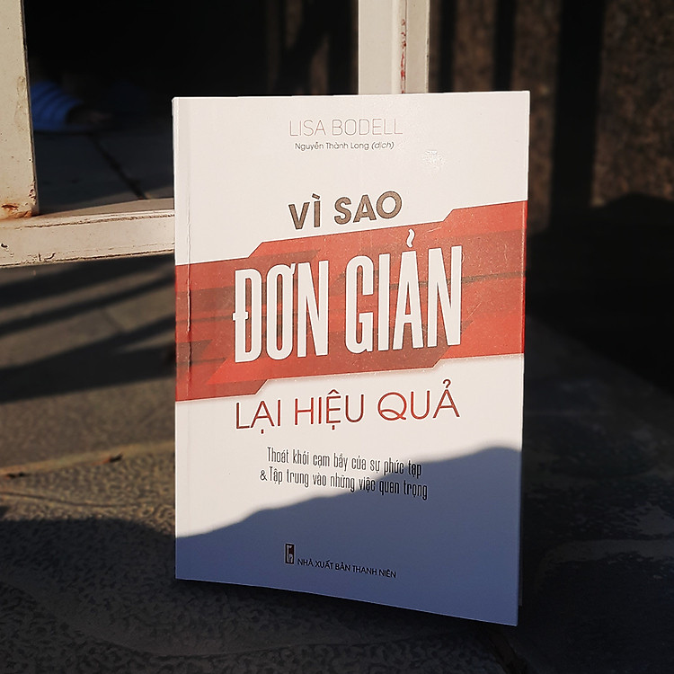 Sách: Vì Sao Đơn Giản Lại Hiệu Quả