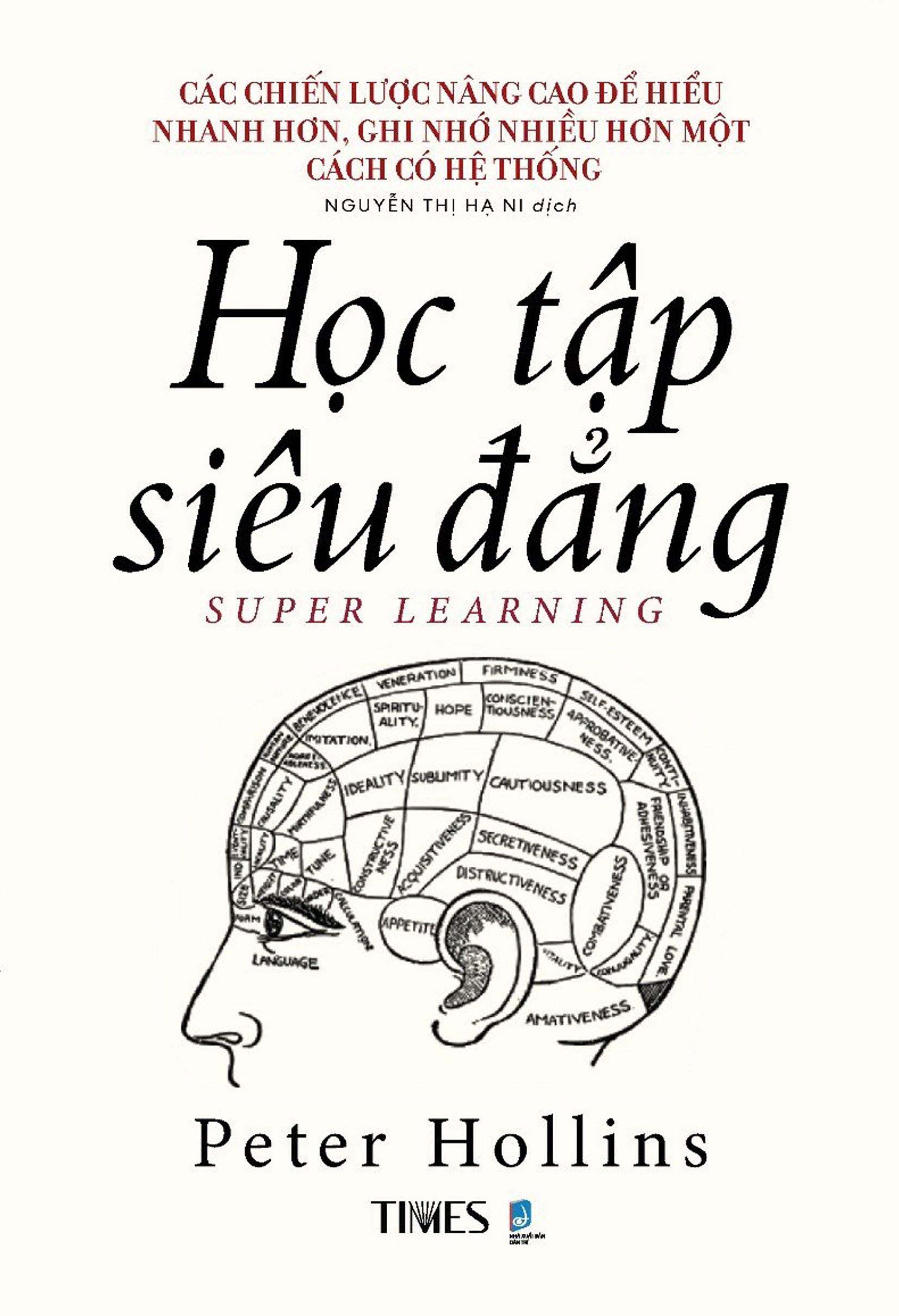 HỌC TẬP SIÊU ĐẲNG – Peter Hollins – Nguyễn Thị Hạ Ni dịch – Times Book