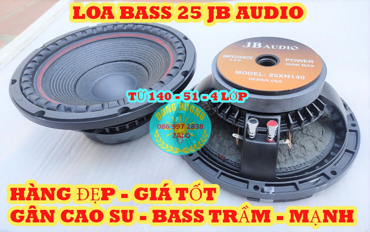 CỦ LOA BASS 25 JB AUDIO TỪ 140 CÔN 51 GÂN CAO SU - KHUNG  NHÔM - HÀNG CHUẨN SỊN