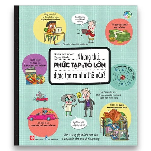 Books for Curious Young Minds - Những thứ PHỨC TẠP và TO LỚN được tạo ra như thế nào?