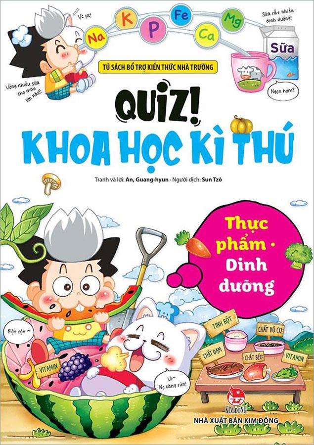 Sách Quiz! Khoa Học Kì Thú: Thực Phẩm - Dinh Dưỡng