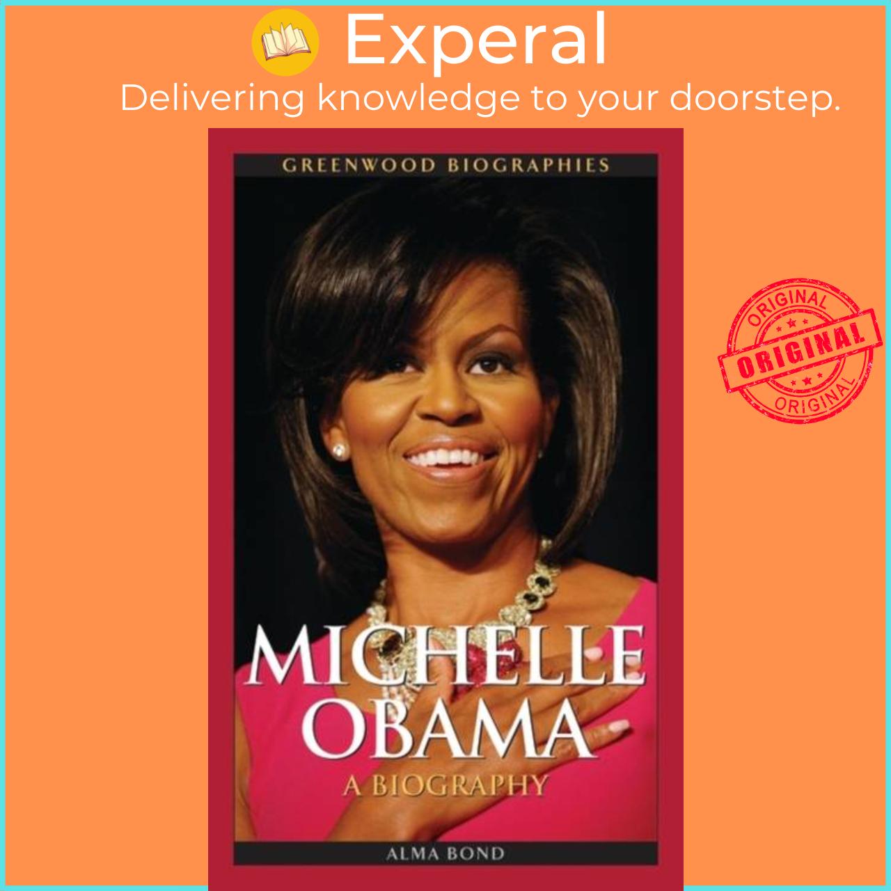 Sách - Michelle Obama - A Biography by Alma Halbert Bond (UK edition, hardcover)