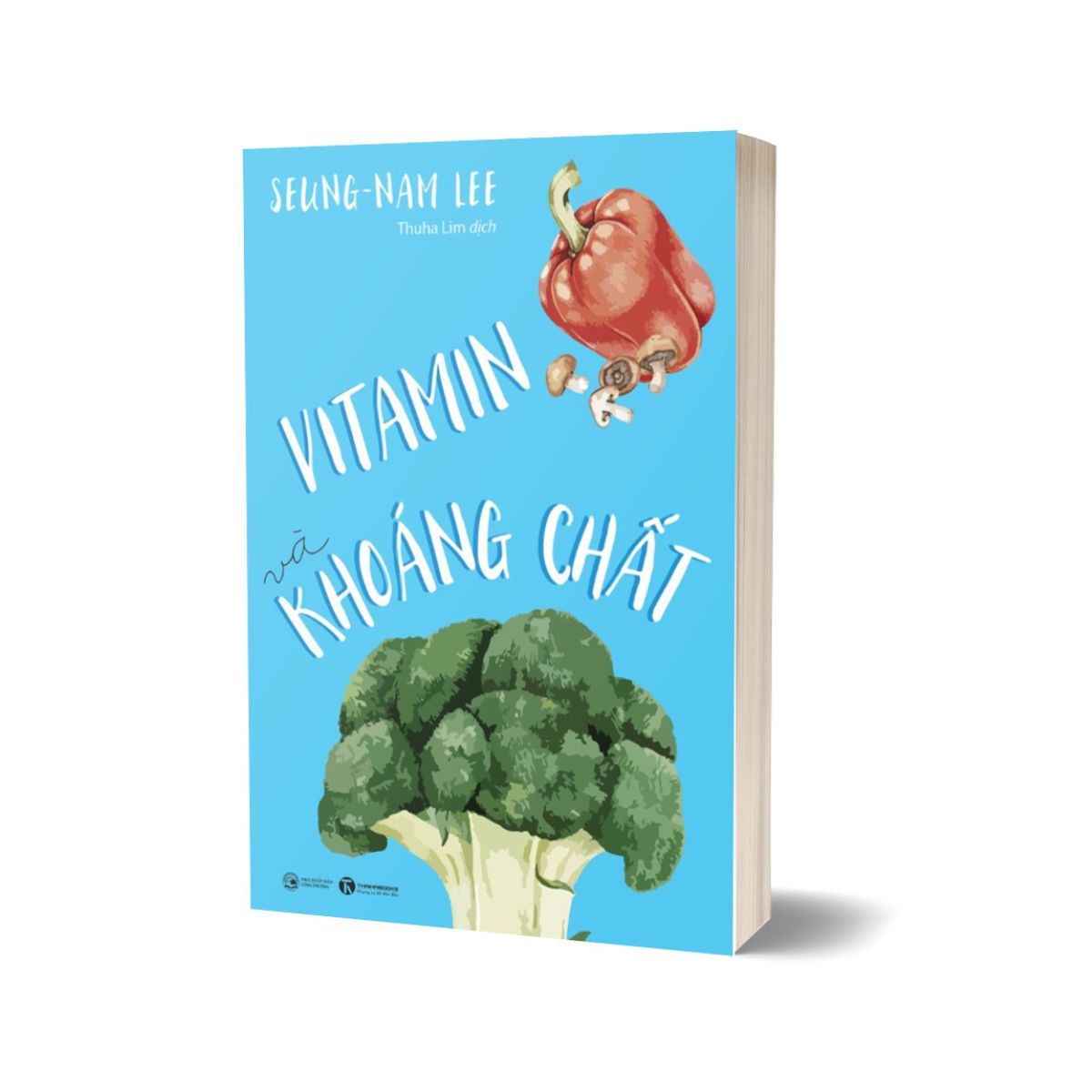 Vitamin &amp; Khoáng Chất (Tái Bản 2022)