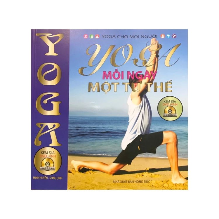 Yoga mỗi ngày một tư thế , kèm đĩa CD - Nhiều tác giả - NXB Hồng Đức - Minh Lâm