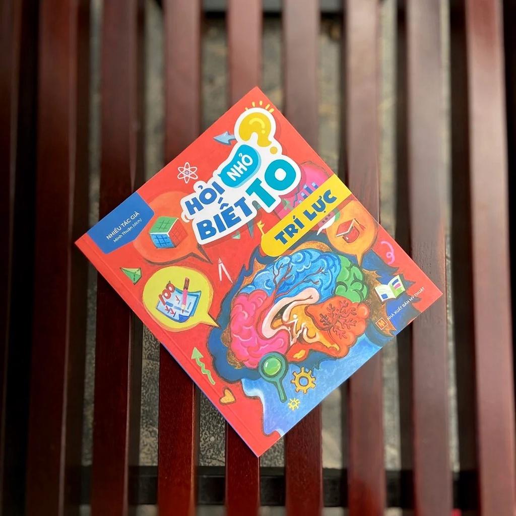 Hỏi Nhỏ Biết To - Trí Lực - Bản Quyền