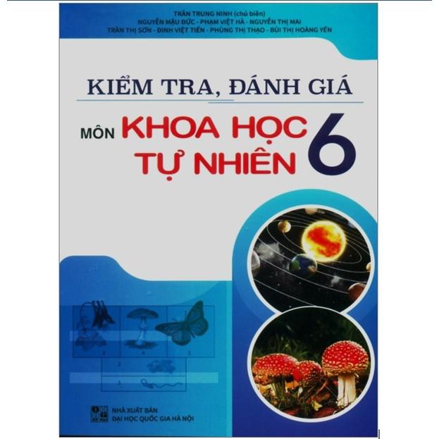 Sách - Kiểm Tra, Đánh Giá Môn Khoa Học Tự Nhiên 6
