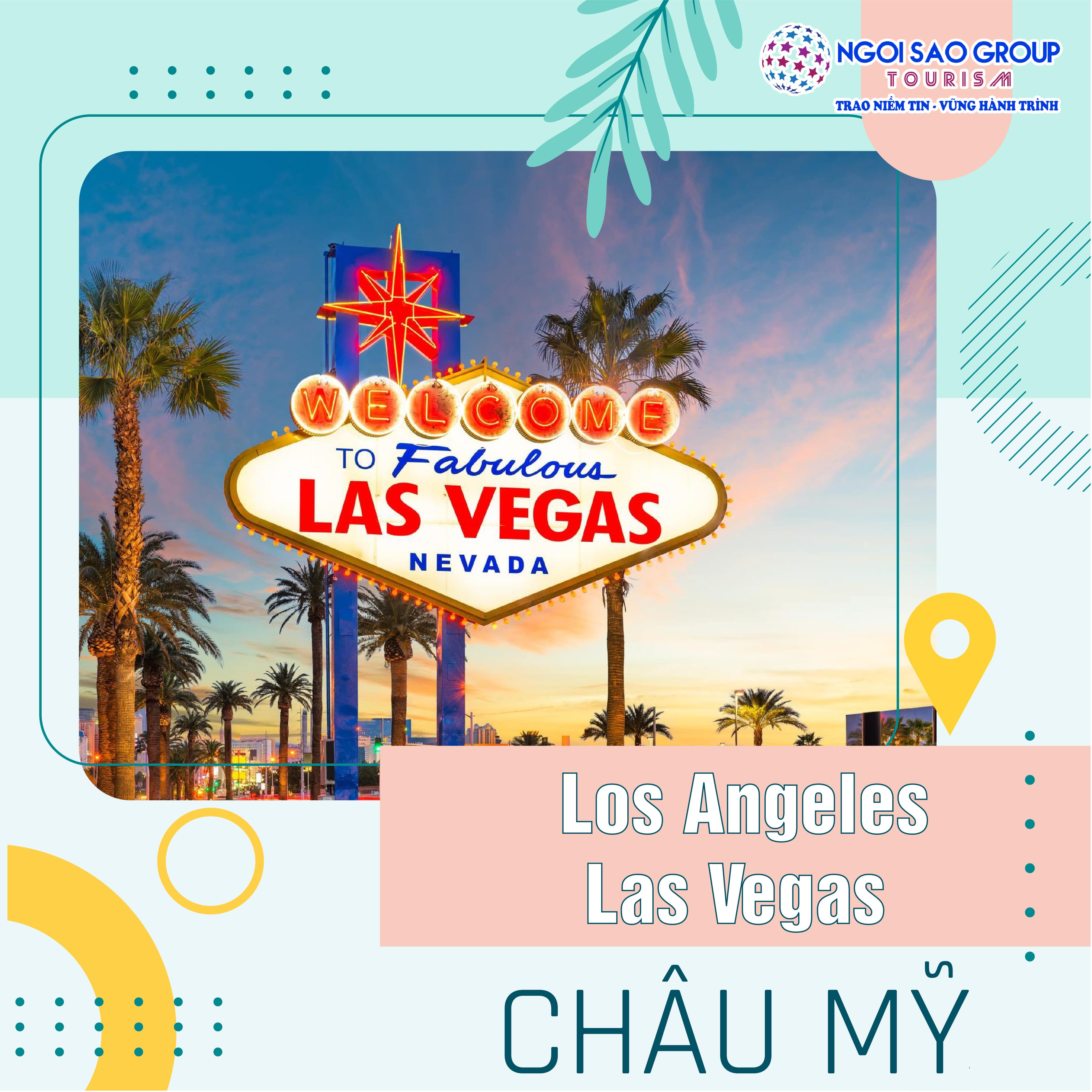 Du lịch Mỹ: Los Angeles – Las Vegas