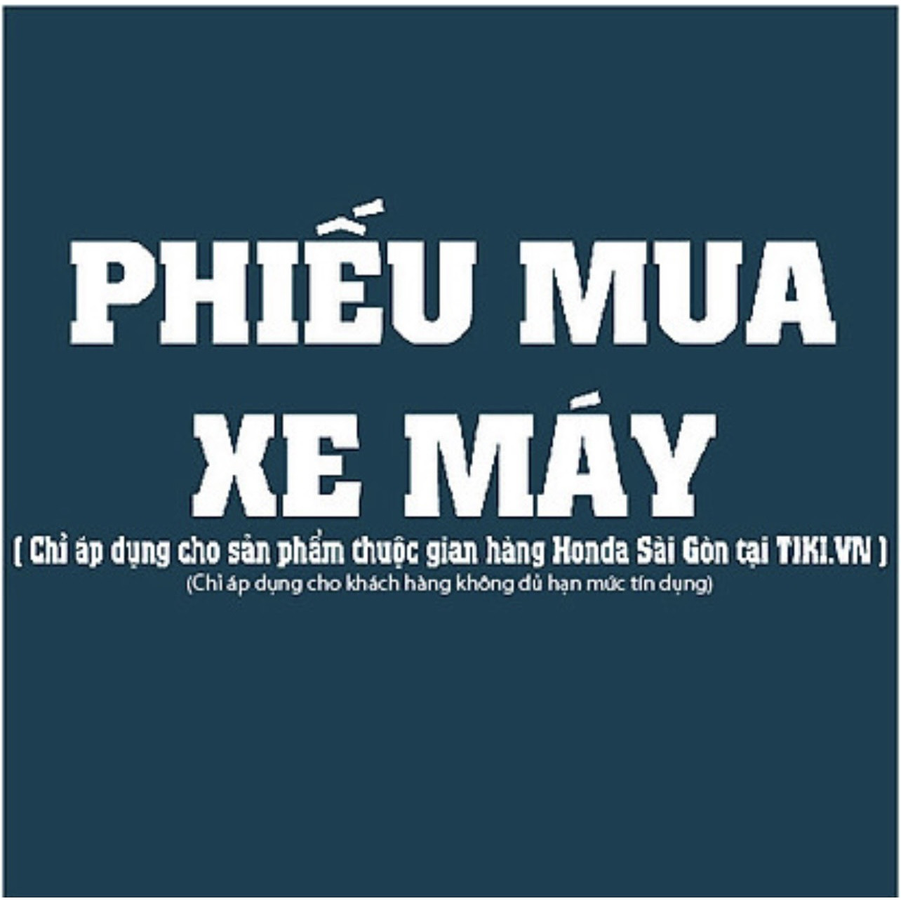 Phiếu Mua Xe Máy Honda Honda Sài Gòn