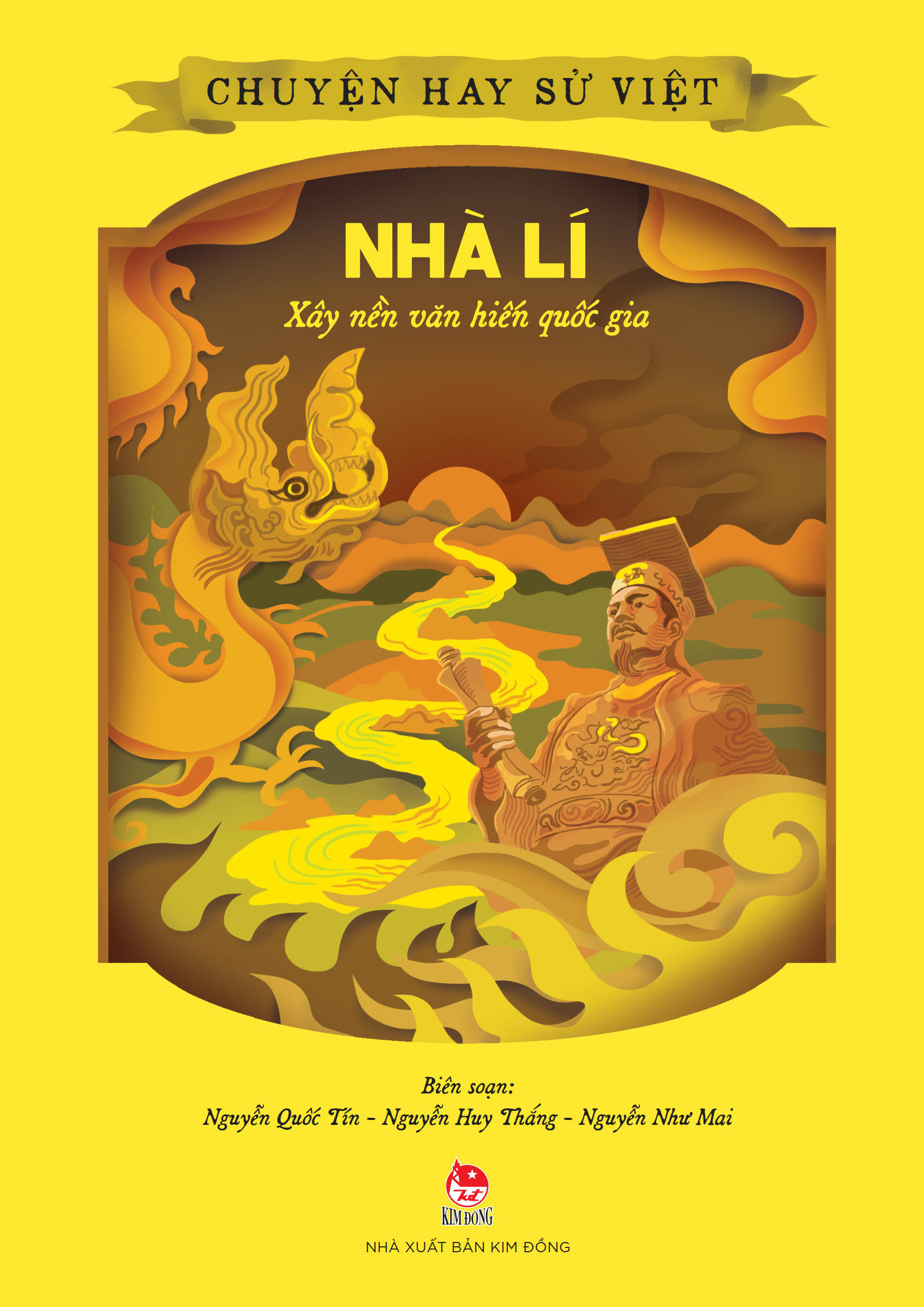 Chuyện Hay Sử Việt - Nhà Lí - Xây Nền Văn Hiến Quốc Gia