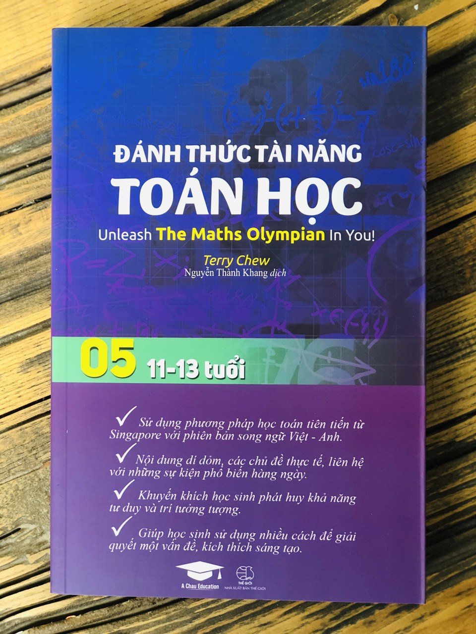 Sách Đánh Thức Tài Tăng Toán Học 4 Và 5 ( Combo 2 Cuốn ) - Bộ Sách Toán Song Ngữ Việt Anh Giúp Trẻ Vừa Học Toán Vừa Ôn Luyện Tiếng Anh Theo Chương Trình Toán Song Ngữ Singapore - Toán Lớp 4, Toán Lớp 5, Toán Lớp 6 - Á Châu Books, Bìa Cứng, In Màu