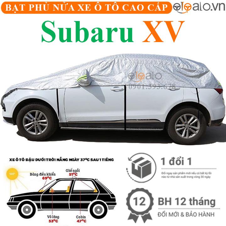 Bạt trùm phủ nửa nóc xe Subaru XV cải dù 3 lớp cao cấp BPNX - OTOALO