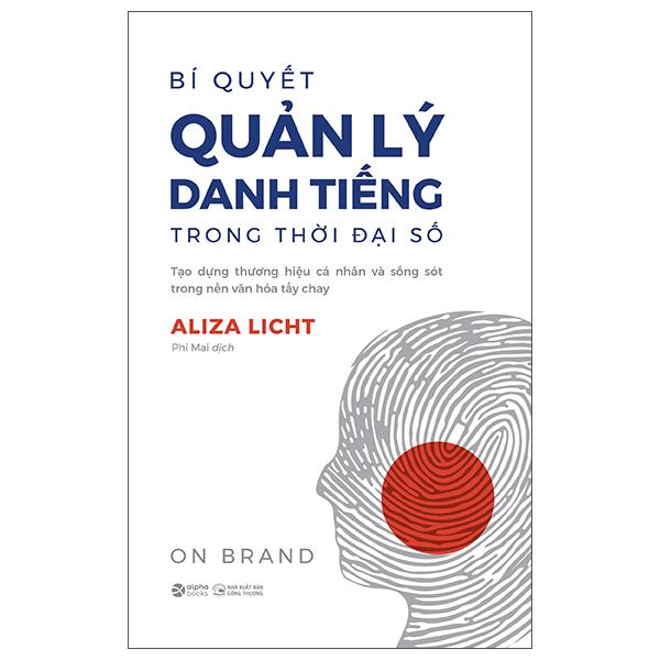 Sách - Bí Quyết Quản Lý Danh Tiếng Trong Thời Đại Số - On Brand