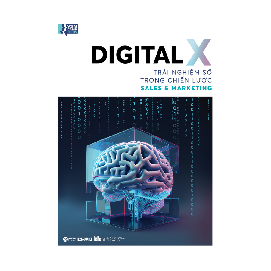 Digital X - Trải Nghiệm Số Trong Chiến Lược Sales & Marketing - VSMCamp Books  - Bản Quyền