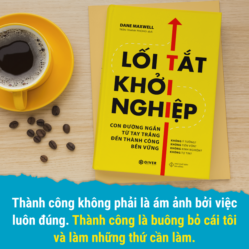 Lối Tắt Khởi Nghiệp - Con Đường Ngắn Từ Tay Trắng Đến Thành Công Bền Vững