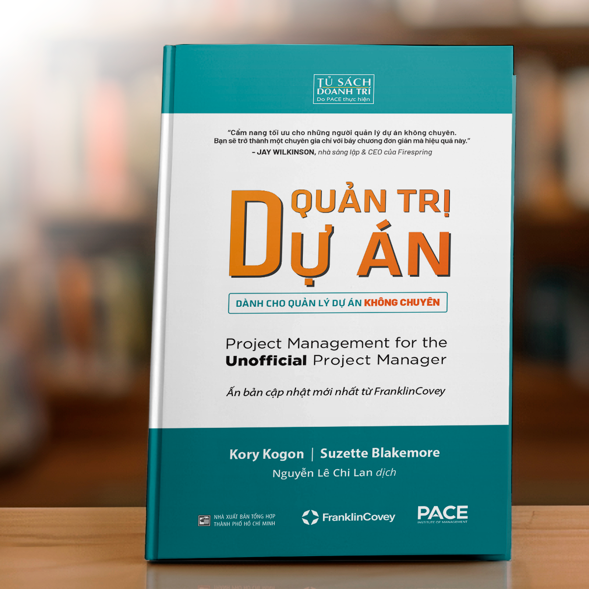 Sách - Quản Trị Dự Án dành cho Quản Lý Dự Án Không Chuyên - Project Management for the Unofficial Project Manager