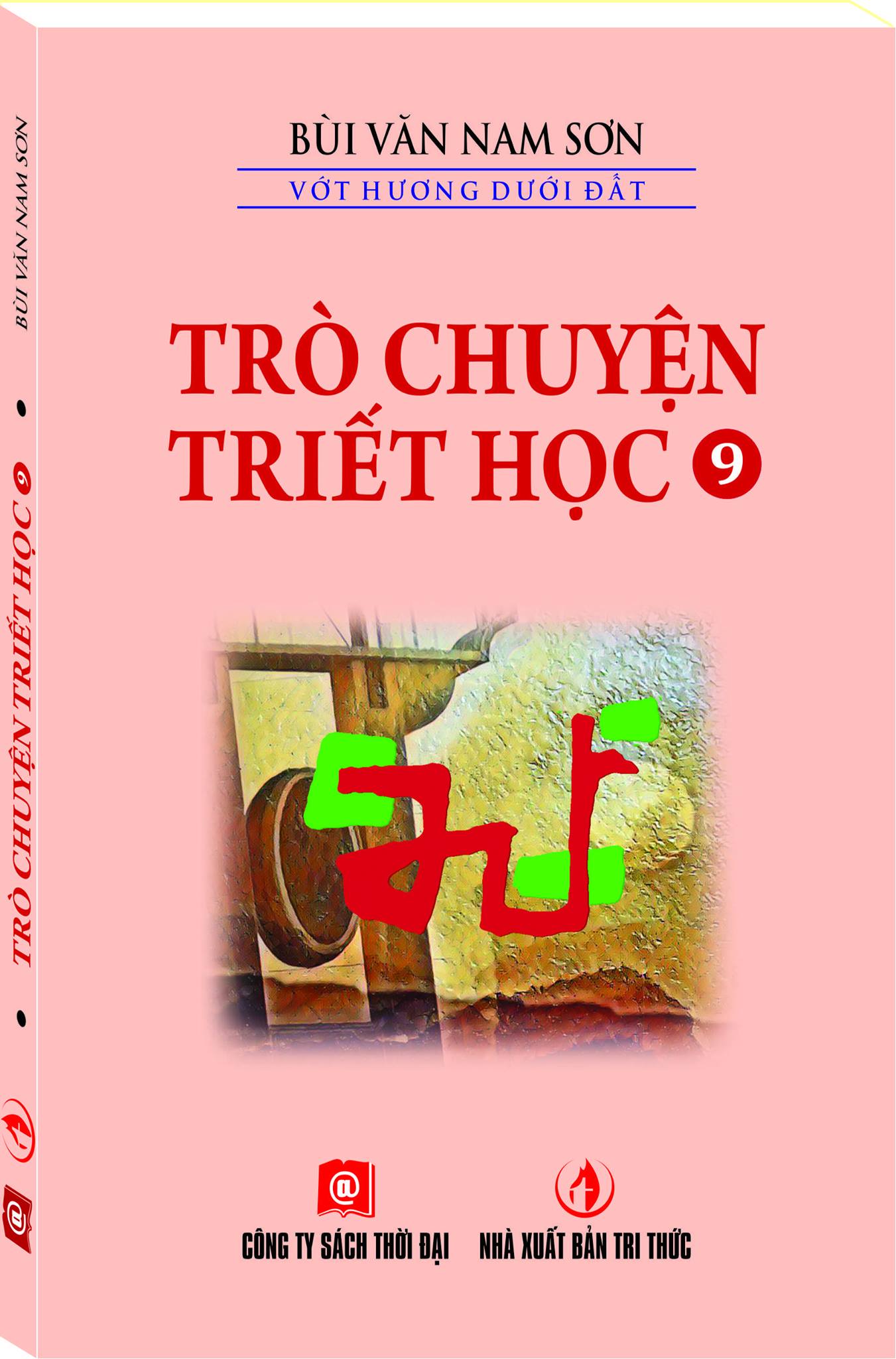 TRÒ CHUYỆN TRIẾT HỌC - TẬP 9