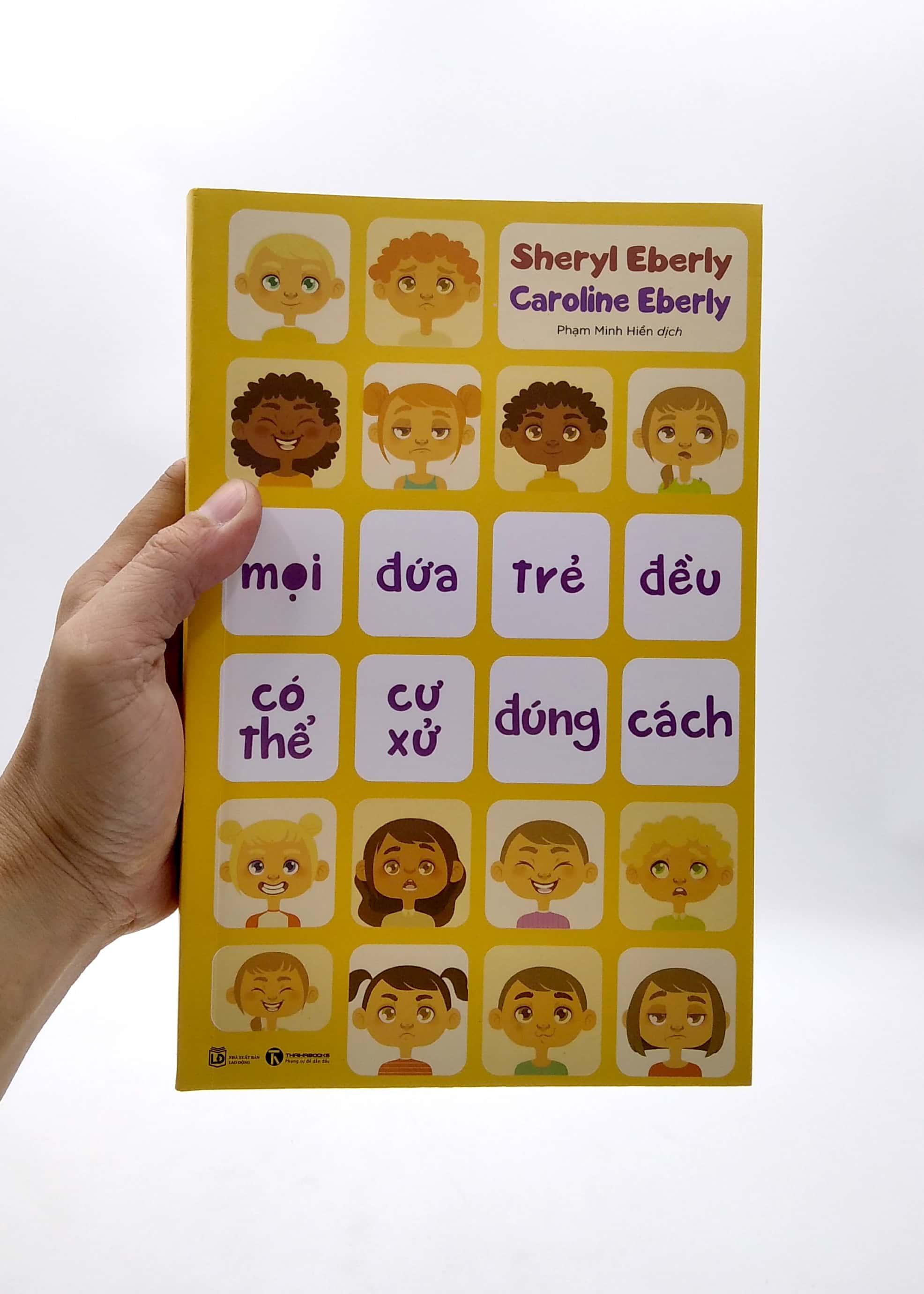 Mọi Đứa Trẻ Đều Có Thể Cư Xử Đúng Cách