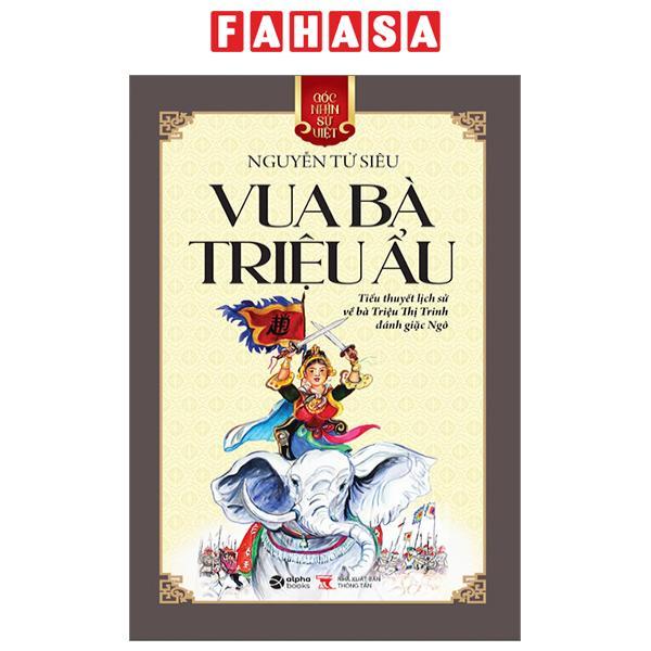 Góc Nhìn Sử Việt - Vua Bà Triệu Ẩu