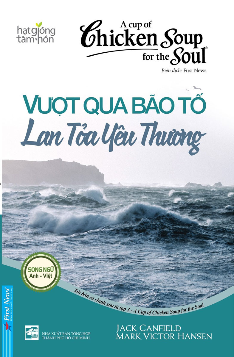 Hạt Giống Tâm Hồn - A Cup Of Chicken Soup For The Soul 3 - Vượt Qua Bão Tố Lan Tỏa Yêu Thương