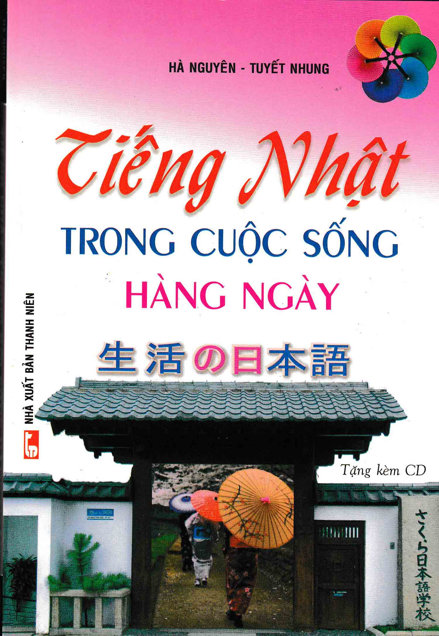 Tiếng Nhật Trong Cuộc Sống Hàng Ngày (Kèm CD) _QV