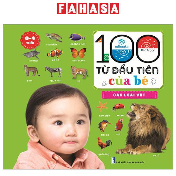 100 Từ Đầu Tiên Của Bé - Các Loài Vật