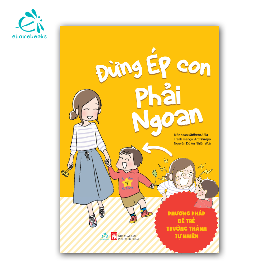 Sách Combo Cùng con bước qua thời kỳ nhạy cảm (2Q: Đừng ép con phải ngoan + Cùng con bước qua thời kỳ nhạy cảm 3-6 tuổi)