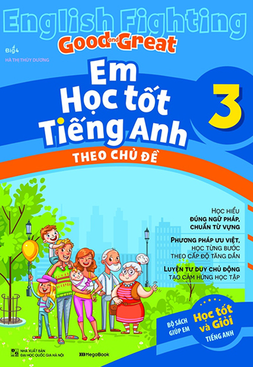 English Fighting Good And Great - Em Học Tốt Tiếng Anh Theo Chủ Đề 3_MEGABOOK