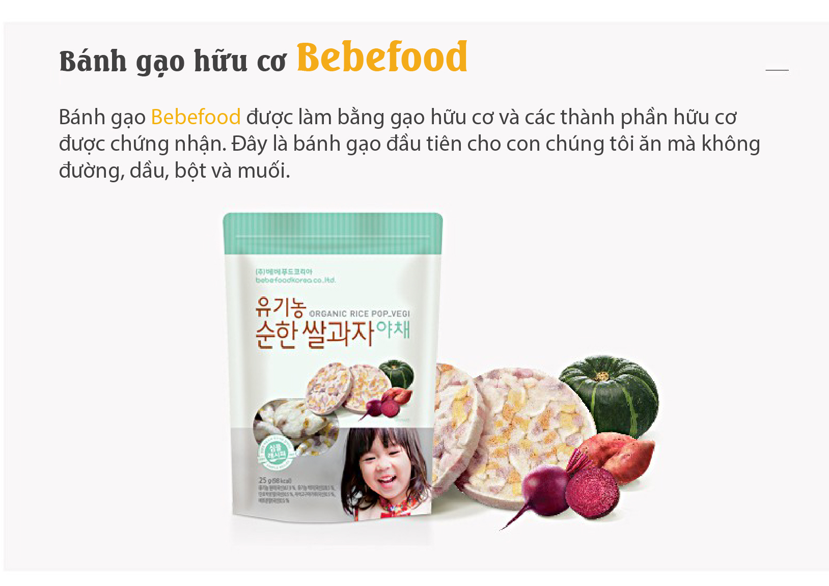 Bánh gạo ăn dặm hữu cơ Bebefood Hàn Quốc (Trái cây/Rau củ)