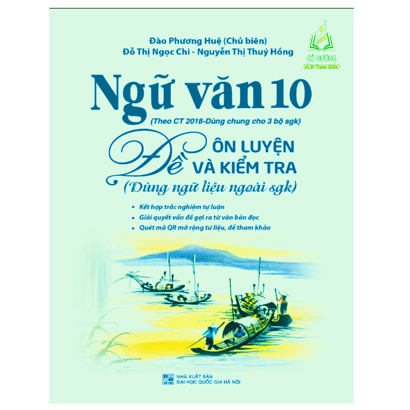 Sách - Ngữ Văn 10 - Đề Ôn Luyện Và Kiểm Tra - Theo Ct 2018 Dùng Chung Cho 3 Bộ SGK-BT